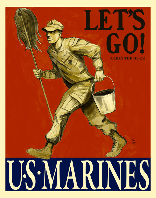 "Let's Go!" Parody Marine Recruiting 8.5"x11 Print